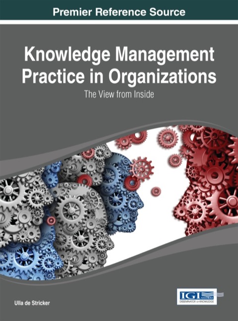 Cover image for book Knowledge Management Practice in Organizations: The View from Inside
