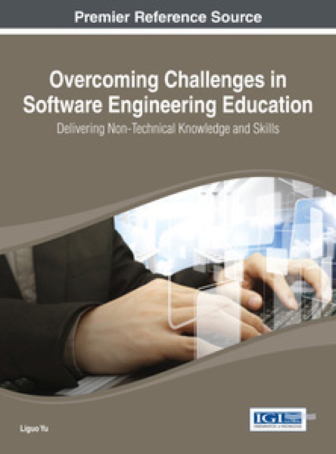 Cover image for book Overcoming Challenges in Software Engineering Education: Delivering Non-Technical Knowledge and Skills