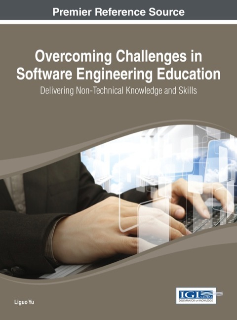 Cover image for book Overcoming Challenges in Software Engineering Education: Delivering Non-Technical Knowledge and Skills