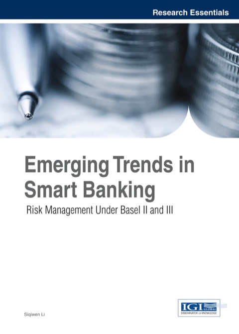 Cover image for book Emerging Trends in Smart Banking: Risk Management Under Basel II and III