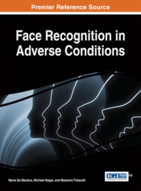 Cover image for book Face Recognition in Adverse Conditions