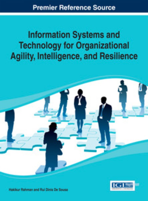 Cover image for book Information Systems and Technology for Organizational Agility, Intelligence, and Resilience