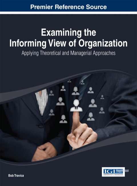 Cover image for book Examining the Informing View of Organization: Applying Theoretical and Managerial Approaches