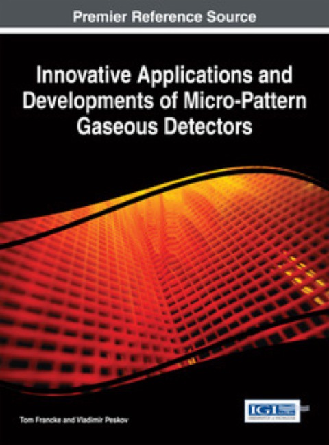 Cover image for book Innovative Applications and Developments of Micro-Pattern Gaseous Detectors