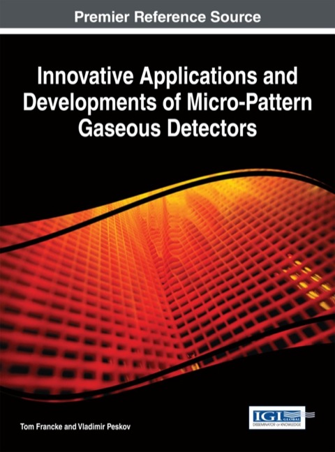 Cover image for book Innovative Applications and Developments of Micro-Pattern Gaseous Detectors