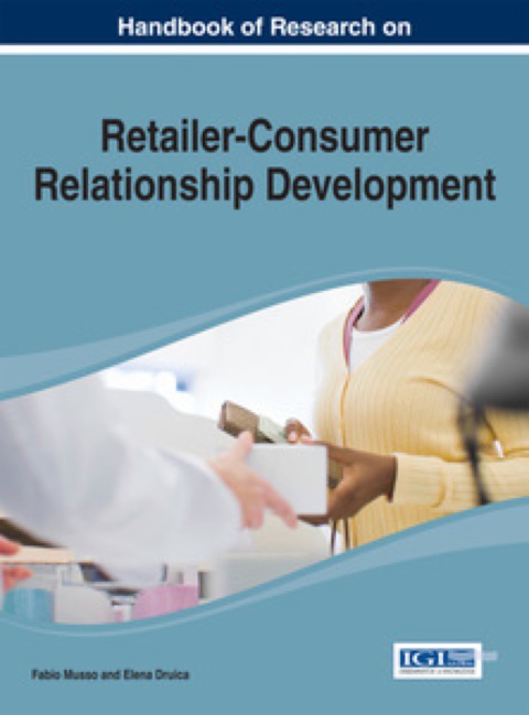 Cover image for book Handbook of Research on Retailer-Consumer Relationship Development