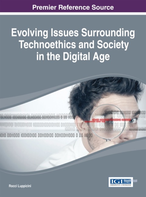 Cover image for book Evolving Issues Surrounding Technoethics and Society in the Digital Age