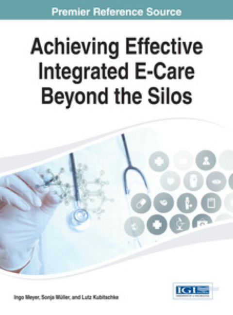 Cover image for book Achieving Effective Integrated E-Care Beyond the Silos