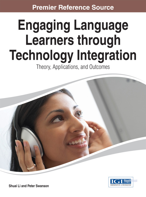 Cover image for book Engaging Language Learners through Technology Integration: Theory, Applications, and Outcomes