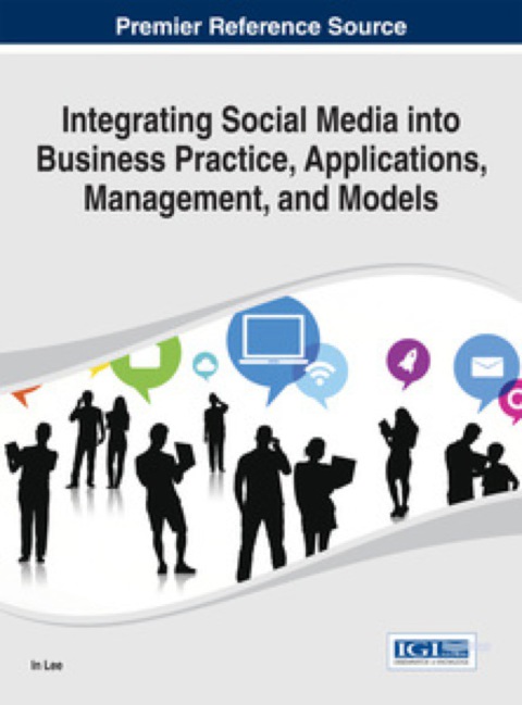 Cover image for book Integrating Social Media into Business Practice, Applications, Management, and Models
