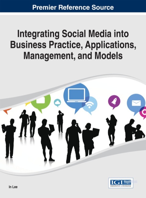 Cover image for book Integrating Social Media into Business Practice, Applications, Management, and Models