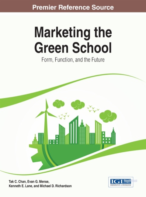 Cover image for book Marketing the Green School: Form, Function, and the Future