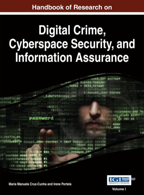 Cover image for book Handbook of Research on Digital Crime, Cyberspace Security, and Information Assurance