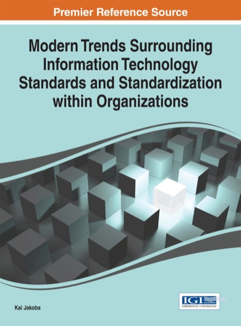 Cover image for book Modern Trends Surrounding Information Technology Standards and Standardization Within Organizations
