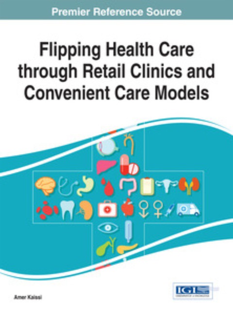 Cover image for book Flipping Health Care through Retail Clinics and Convenient Care Models