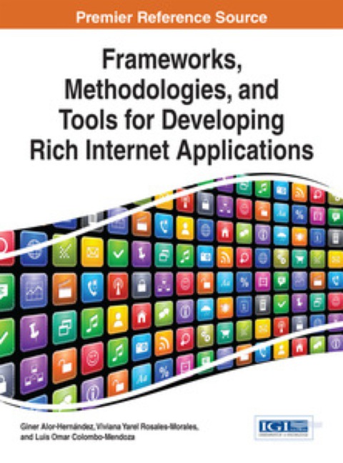 Cover image for book Frameworks, Methodologies, and Tools for Developing Rich Internet Applications