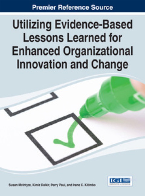 Cover image for book Utilizing Evidence-Based Lessons Learned for Enhanced Organizational Innovation and Change