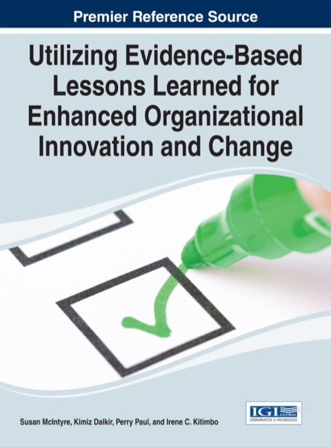 Cover image for book Utilizing Evidence-Based Lessons Learned for Enhanced Organizational Innovation and Change