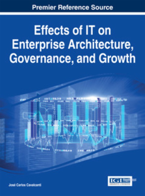 Cover image for book Effects of IT on Enterprise Architecture, Governance, and Growth