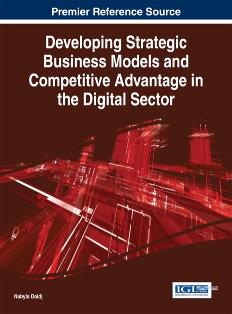 Cover image for book Developing Strategic Business Models and Competitive Advantage in the Digital Sector