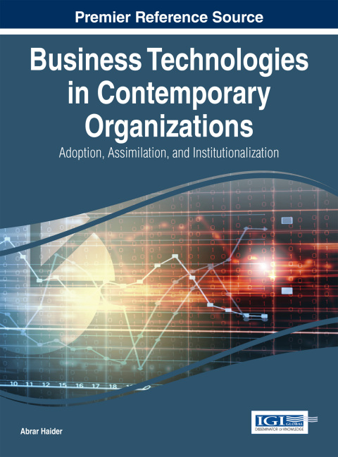 Cover image for book Business Technologies in Contemporary Organizations: Adoption, Assimilation, and Institutionalization