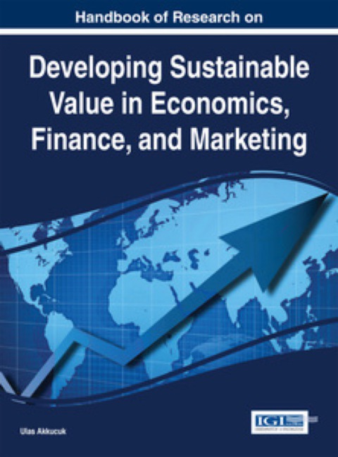 Cover image for book Handbook of Research on Developing Sustainable Value in Economics, Finance, and Marketing