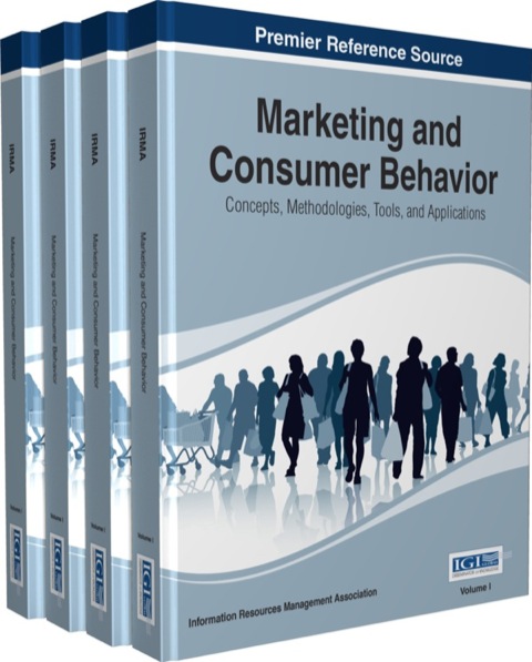 Cover image for book Marketing and Consumer Behavior: Concepts, Methodologies, Tools, and Applications