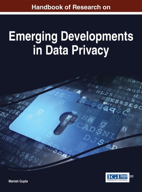 Cover image for book Handbook of Research on Emerging Developments in Data Privacy