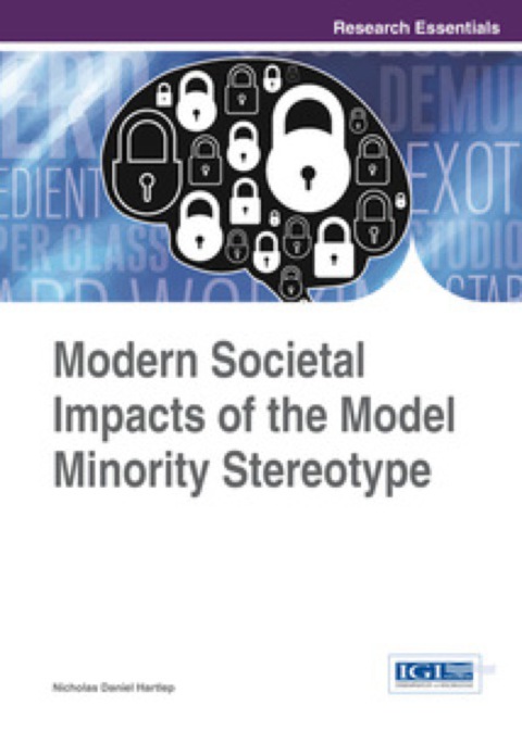 Cover image for book Modern Societal Impacts of the Model Minority Stereotype