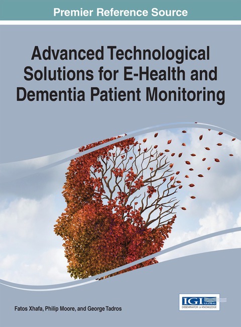 Cover image for book Advanced Technological Solutions for E-Health and Dementia Patient Monitoring