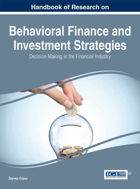 Cover image for book Handbook of Research on Behavioral Finance and Investment Strategies: Decision Making in the Financial Industry