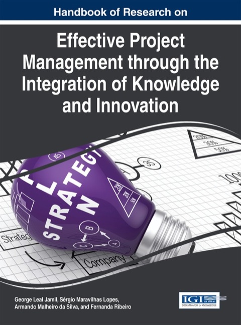 Cover image for book Handbook of Research on Effective Project Management through the Integration of Knowledge and Innovation