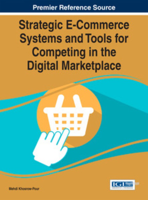 Cover image for book Strategic E-Commerce Systems and Tools for Competing in the Digital Marketplace