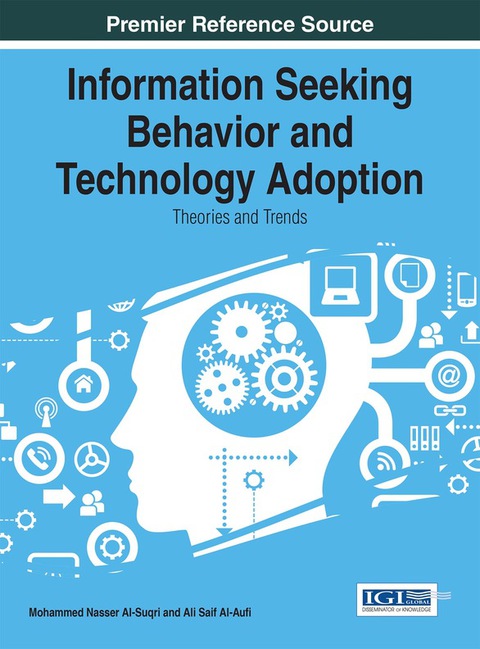 Cover image for book Information Seeking Behavior and Technology Adoption: Theories and Trends