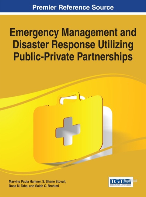 Cover image for book Emergency Management and Disaster Response Utilizing Public-Private Partnerships