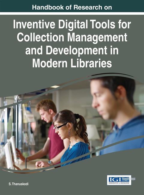 Cover image for book Handbook of Research on Inventive Digital Tools for Collection Management and Development in Modern Libraries
