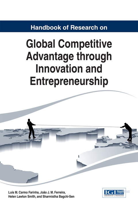 Cover image for book Handbook of Research on Global Competitive Advantage through Innovation and Entrepreneurship