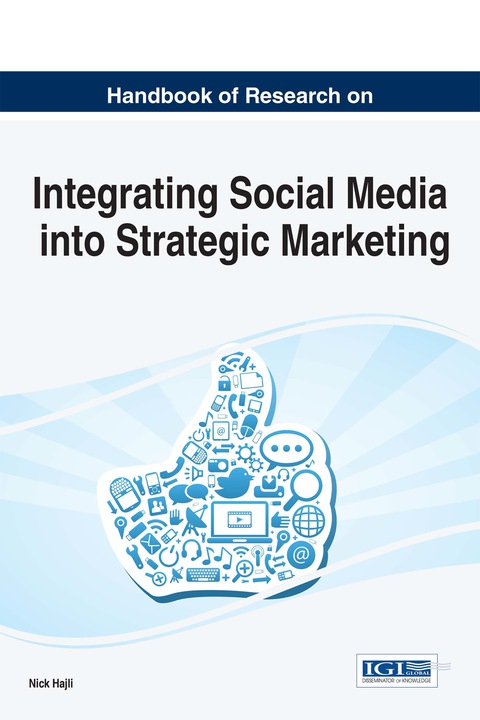 Cover image for book Handbook of Research on Integrating Social Media into Strategic Marketing