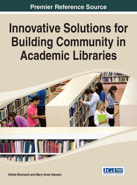 Cover image for book Innovative Solutions for Building Community in Academic Libraries