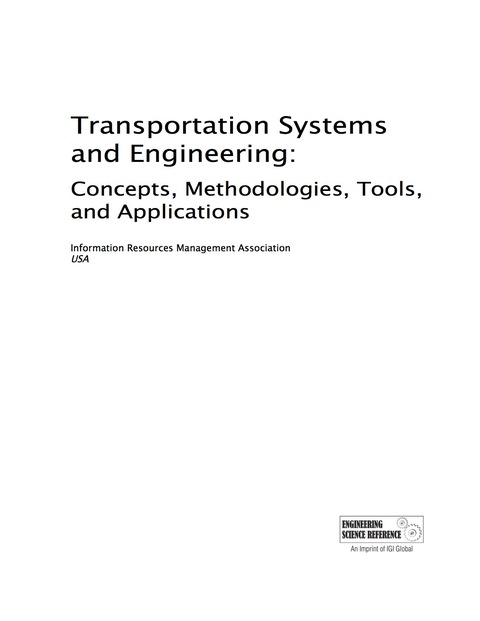 Cover image for book Transportation Systems and Engineering: Concepts, Methodologies, Tools, and Applications