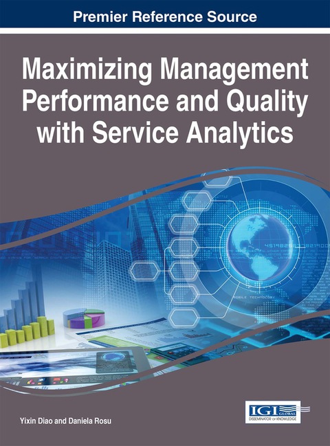 Cover image for book Maximizing Management Performance and Quality with Service Analytics