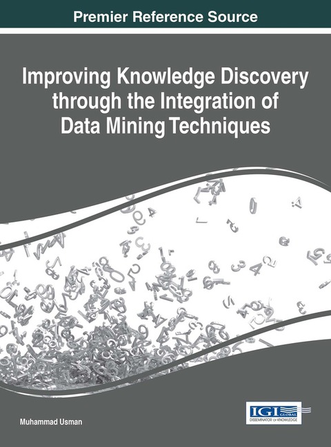 Cover image for book Improving Knowledge Discovery through the Integration of Data Mining Techniques