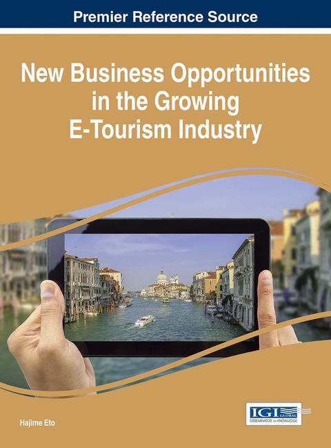 Cover image for book New Business Opportunities in the Growing E-Tourism Industry