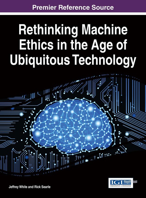 Cover image for book Rethinking Machine Ethics in the Age of Ubiquitous Technology