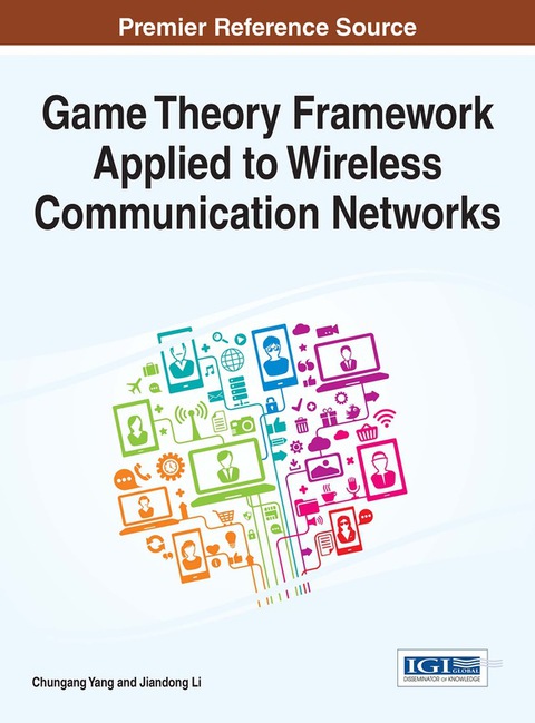 Cover image for book Game Theory Framework Applied to Wireless Communication Networks