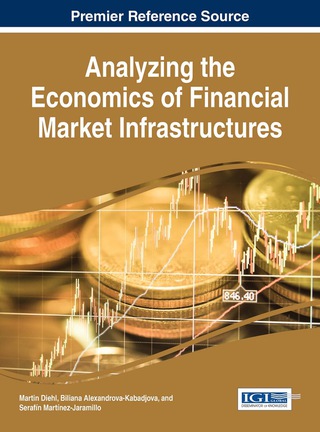 Analyzing the Economics of Financial Market Infrastructures
