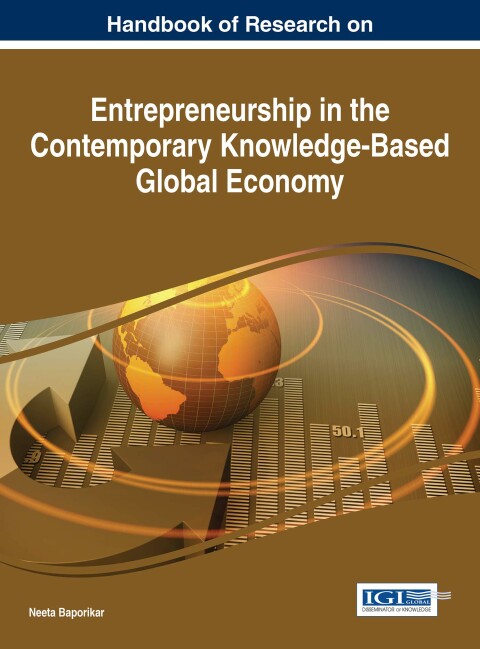 Cover image for book Handbook of Research on Entrepreneurship in the Contemporary Knowledge-Based Global Economy