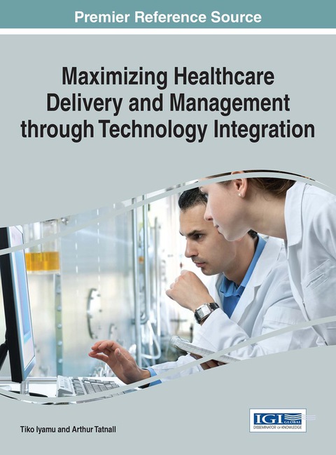 Cover image for book Maximizing Healthcare Delivery and Management through Technology Integration