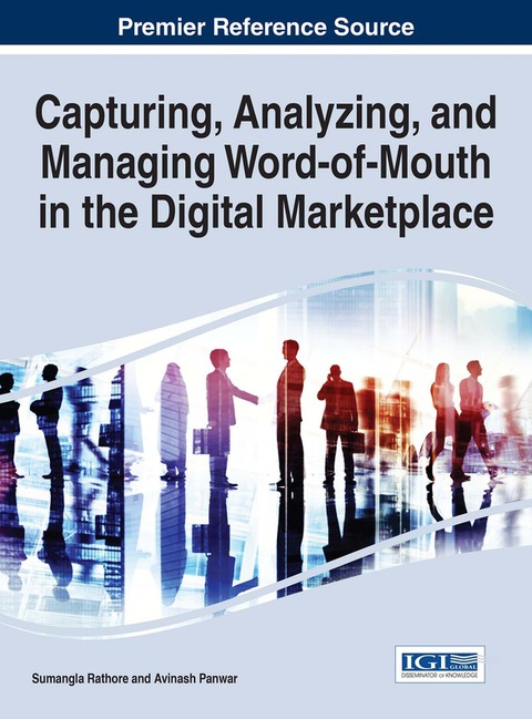 Cover image for book Capturing, Analyzing, and Managing Word-of-Mouth in the Digital Marketplace