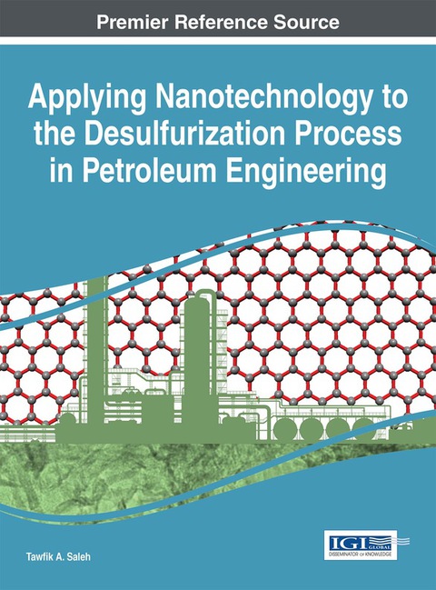 Cover image for book Applying Nanotechnology to the Desulfurization Process in Petroleum Engineering